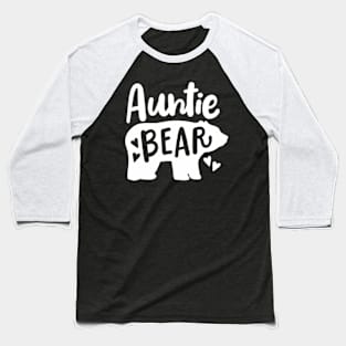 Auntie Aunt Auntie Bear Baseball T-Shirt